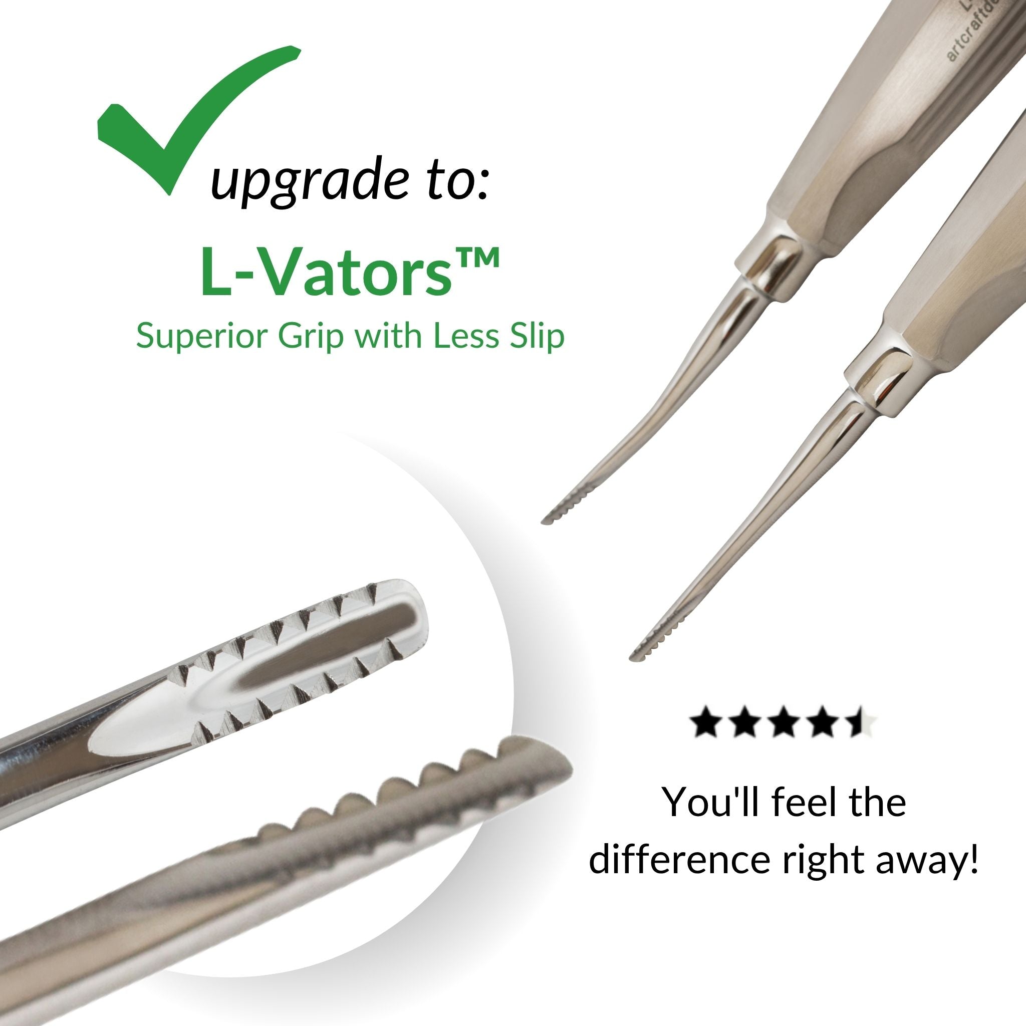 L-Vators™ serrated elevator